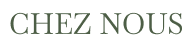 Chez Nous